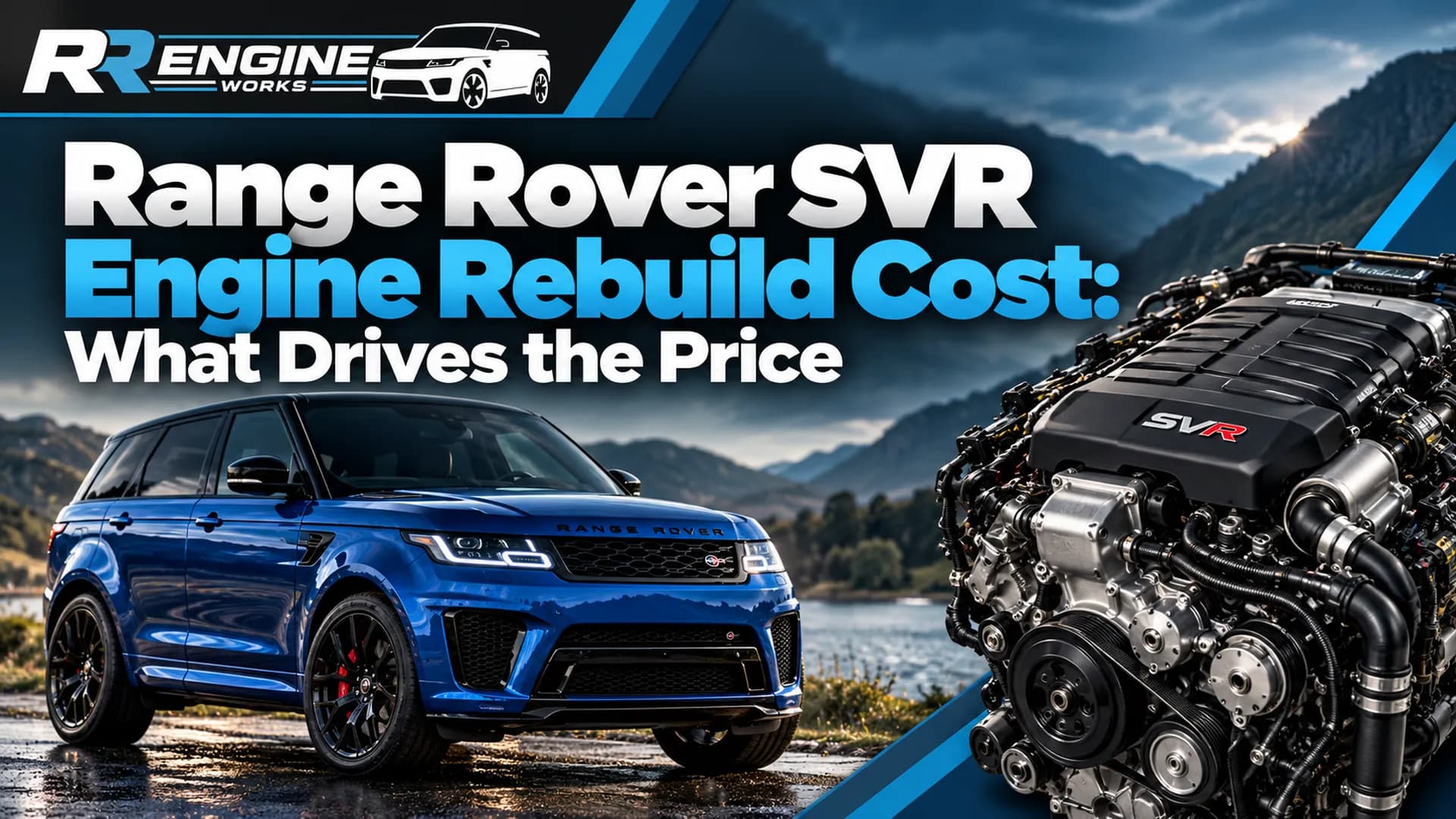 Range Rover SVR Engine Rebuild Cost: What Drives the Price